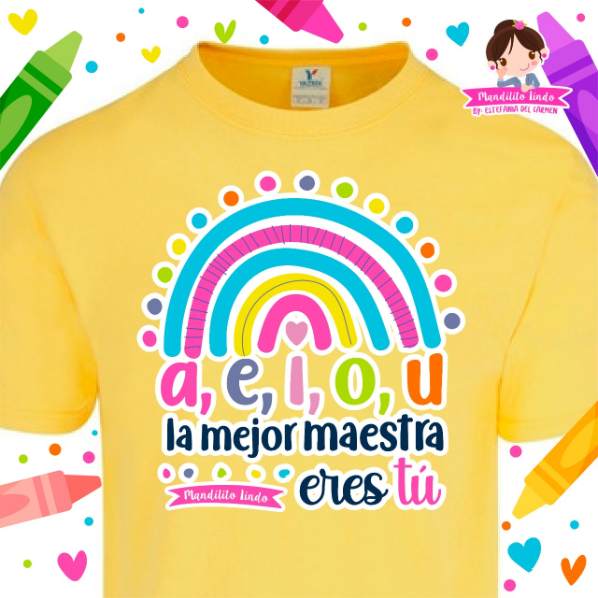 Playera Semana de la Maestra - A,E,I,O,U la mejor maestra eres tú ...